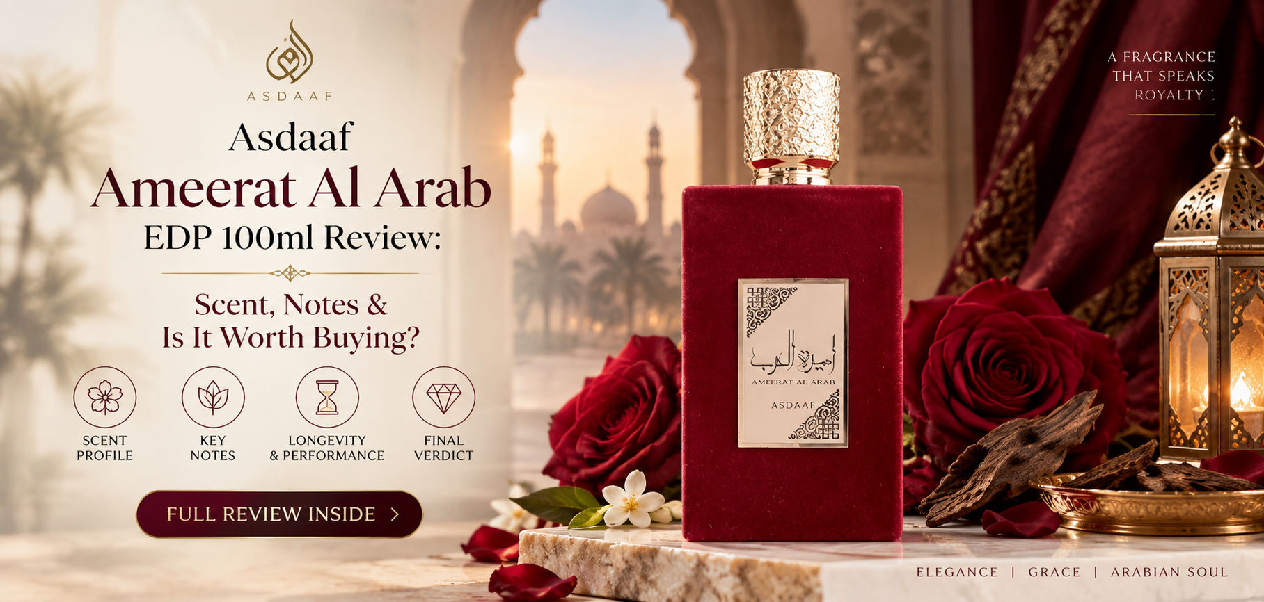 Asdaaf Ameerat Al Arab EDP 100ml Review: Scent, Notes & Is It Worth Buying?