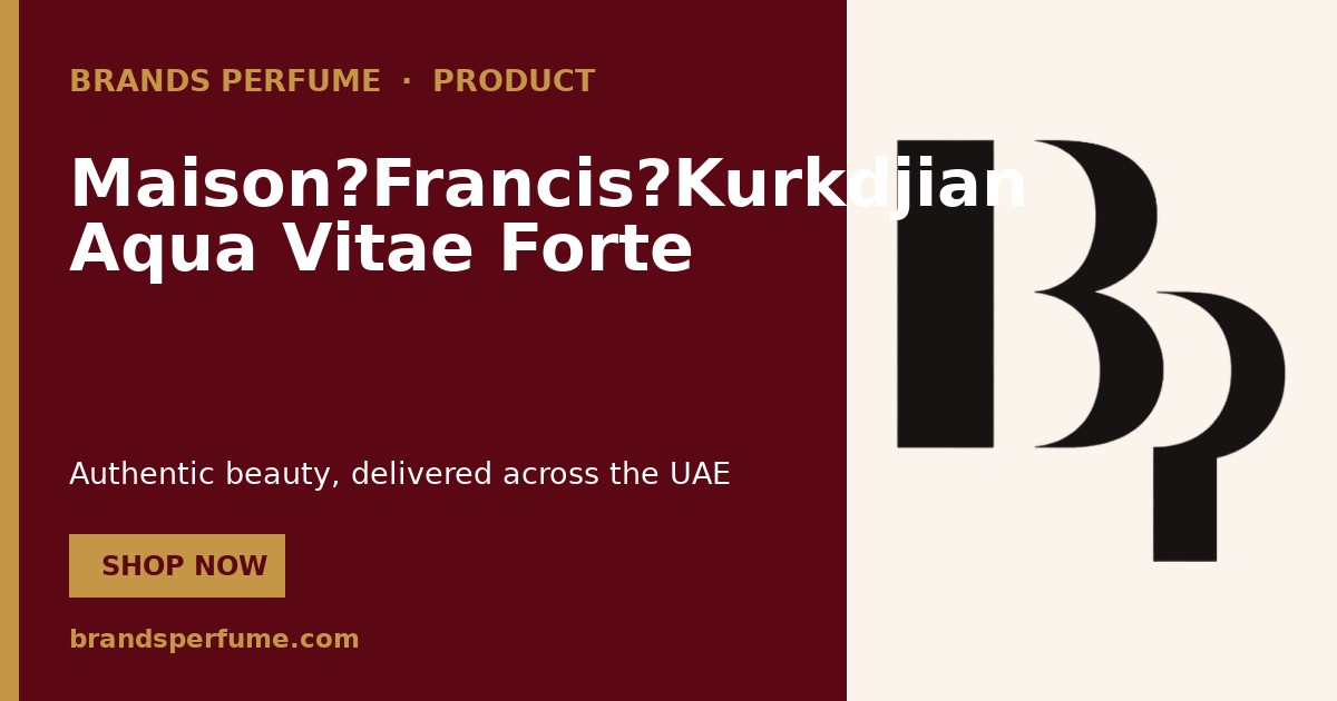 Maison?Francis?Kurkdjian Aqua Vitae Forte by Maison Franc…