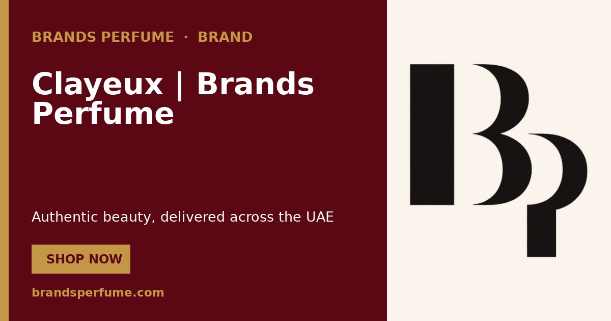 Clayeux | Brands Perfume