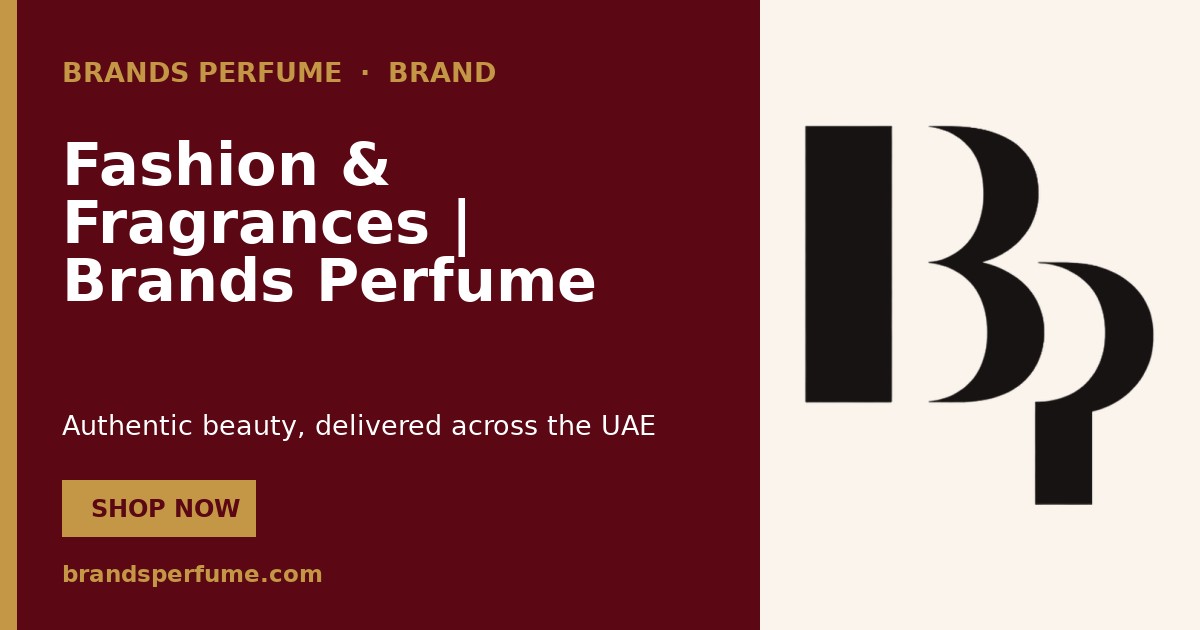 Fashion & Fragrances | Brands Perfume