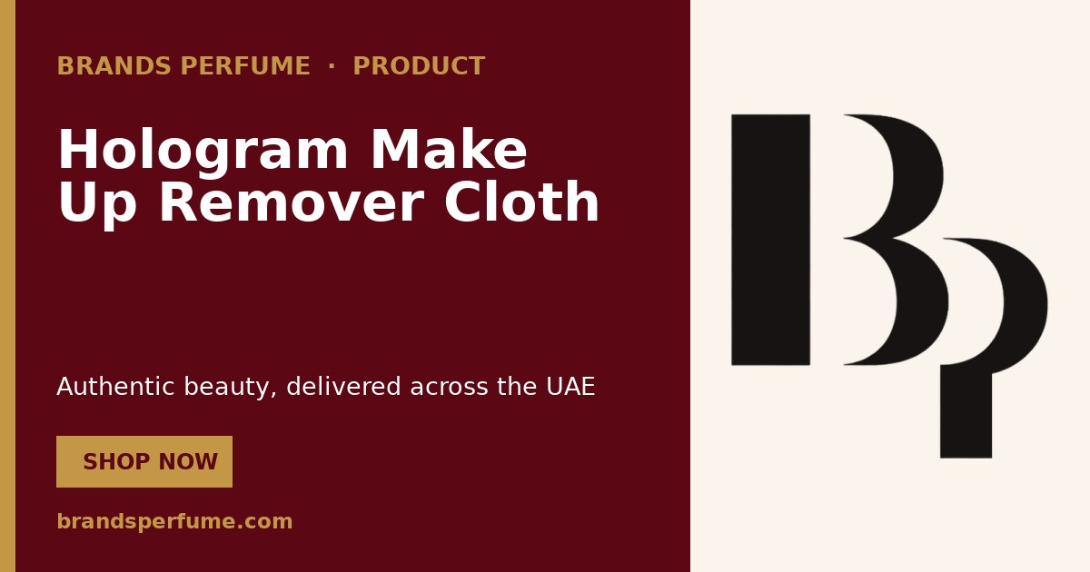 Hologram Make Up Remover Cloth | Brands Perfume