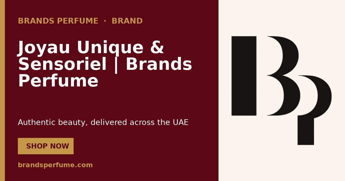 Joyau Unique & Sensoriel | Brands Perfume