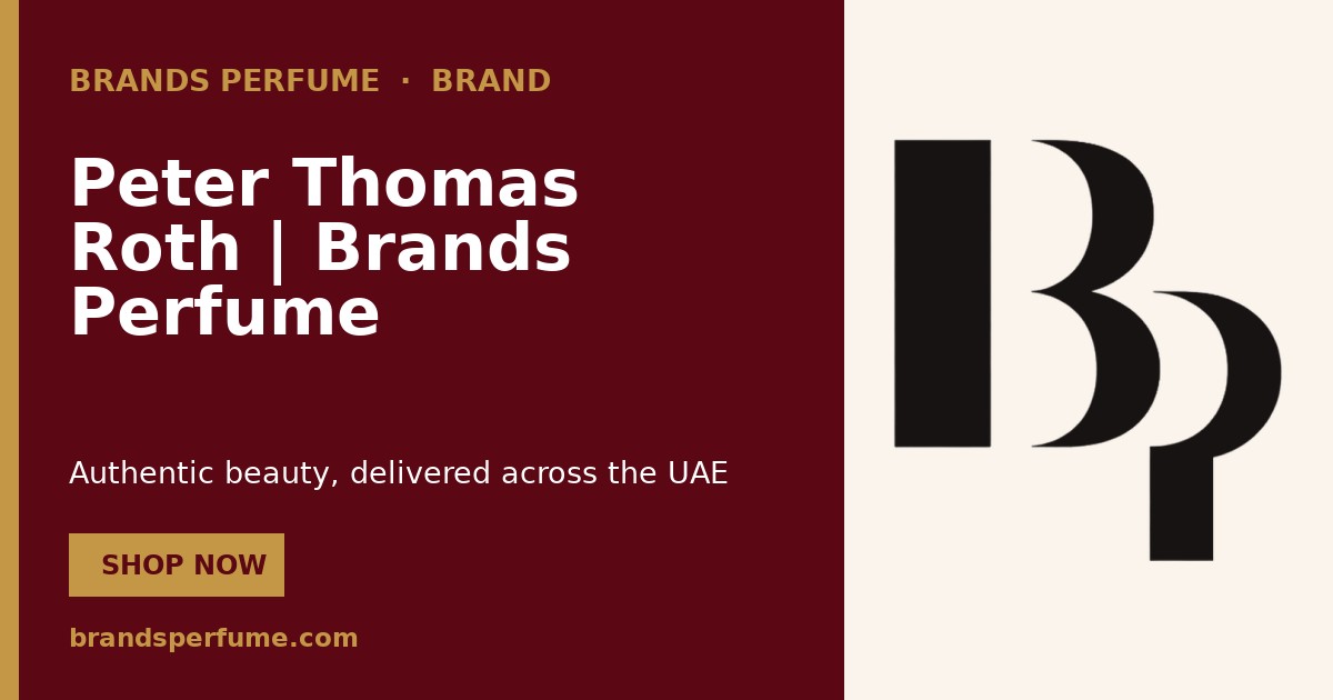 Peter Thomas Roth | Brands Perfume