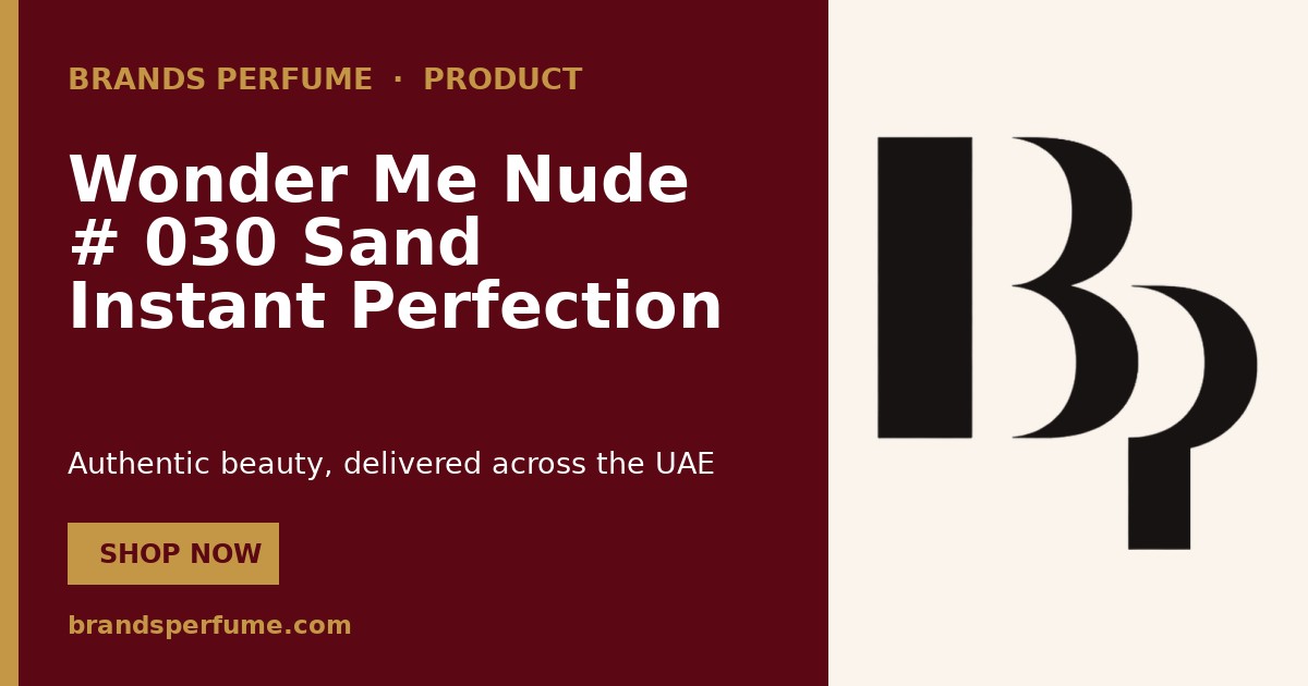 Wonder Me Nude # 030 Sand Instant Perfection Skin Tint 30…