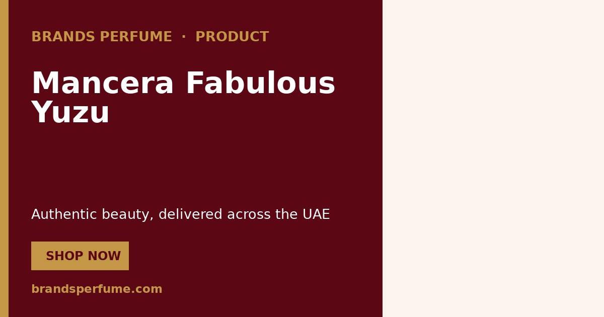 Mancera Fabulous Yuzu by Mancera Paris 2 ml | Buy Online United Arab E