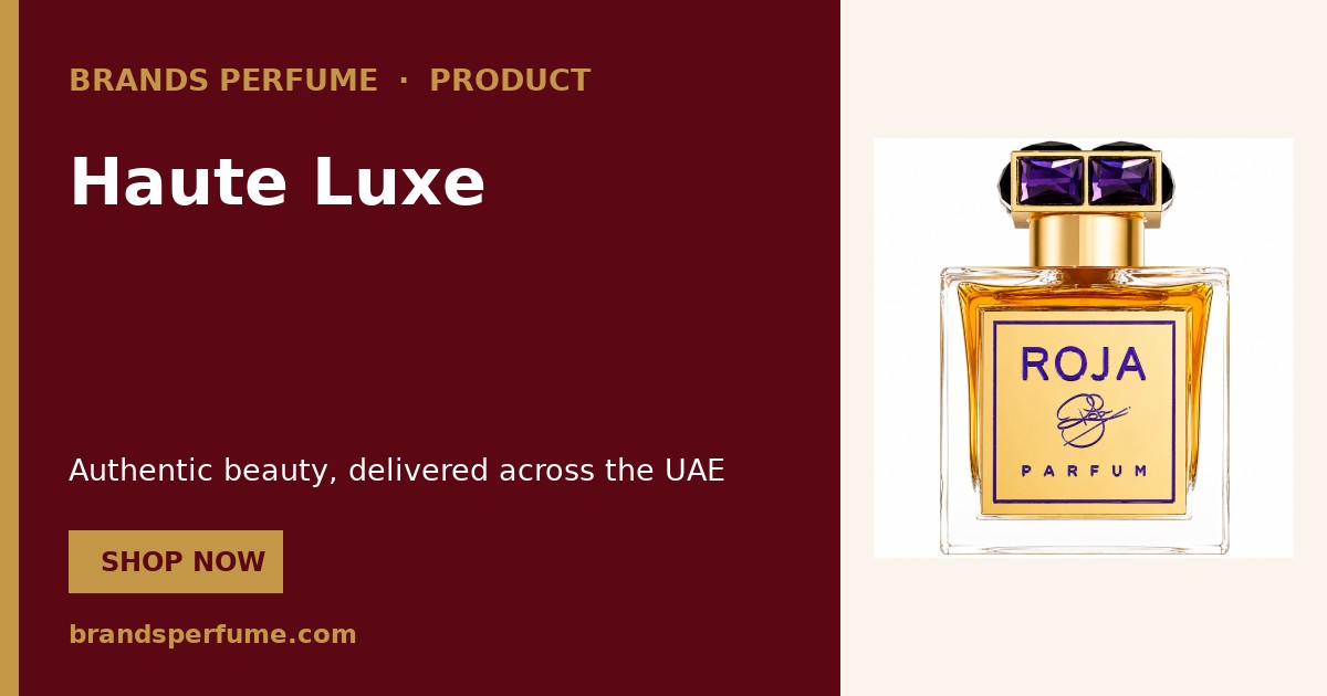 Haute Luxe by Roja Parfums 100 ml | Buy Online United Arab Emirates