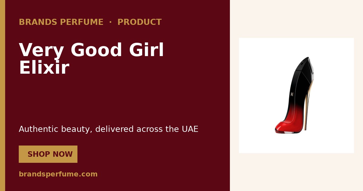 Very Good Girl Elixir by Carolina Herrera 80 ml | Buy Online United Ar