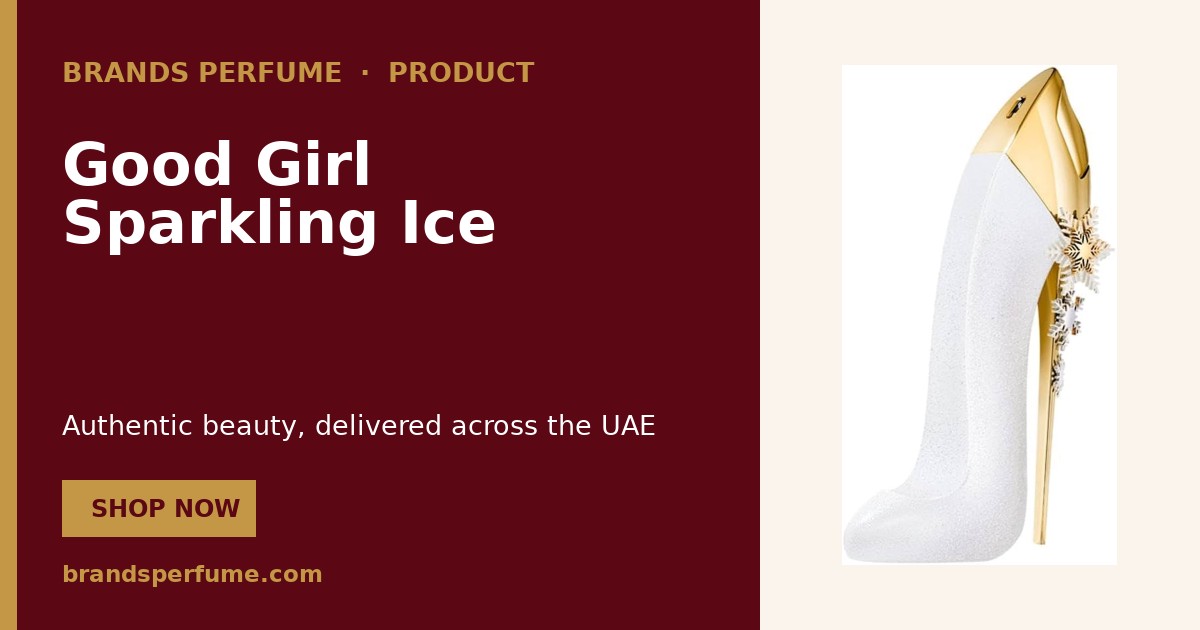 Good Girl Sparkling Ice by Carolina Herrera 80 ml | Buy Online United