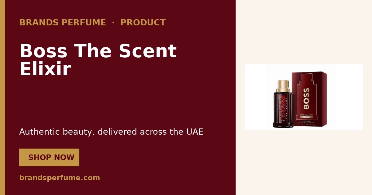 Boss The Scent Elixir by Hugo Boss 50 ml | Buy Online United Arab Emir