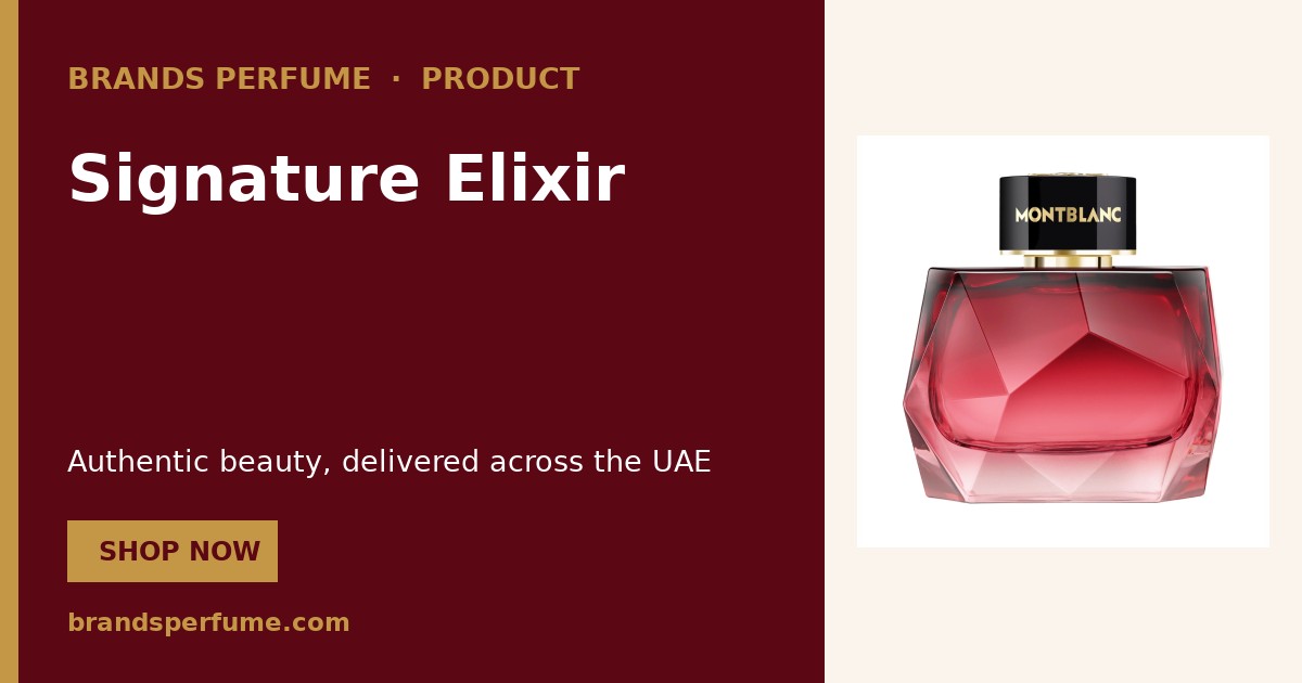 Signature Elixir by Mont Blanc 90 ml | Buy Online United Arab Emirates