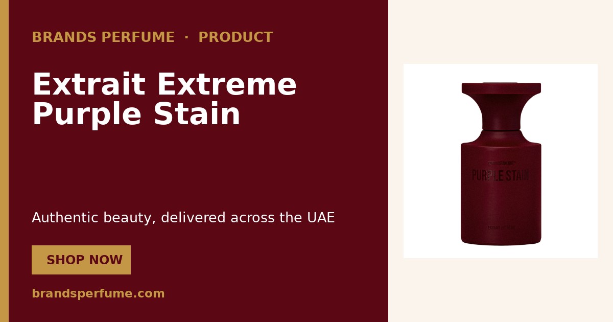 Extrait Extreme Purple Stain by Borntostandout 50 ml | Buy Online Unit