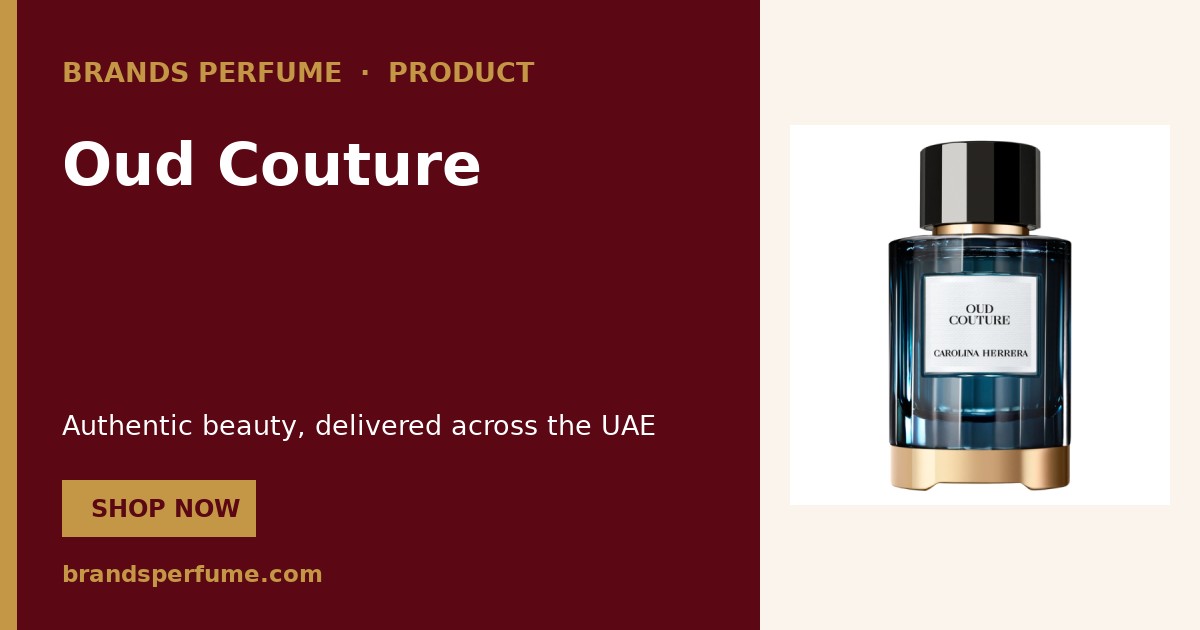 Carolina Herrera Oud Couture 100 ml | Brands Perfume