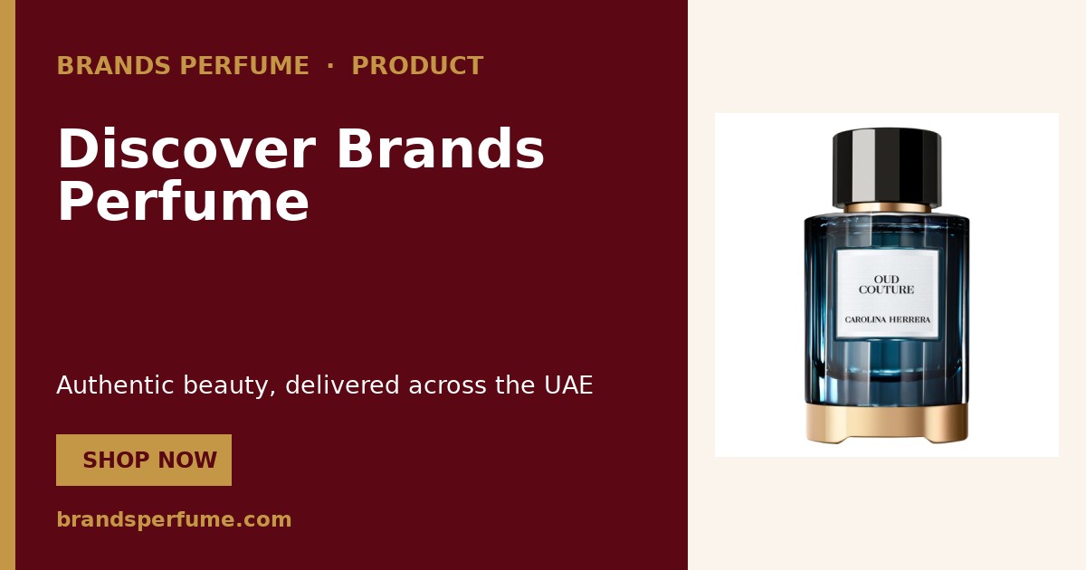 Carolina Herrera عود كوتور 100 ml | Brands Perfume