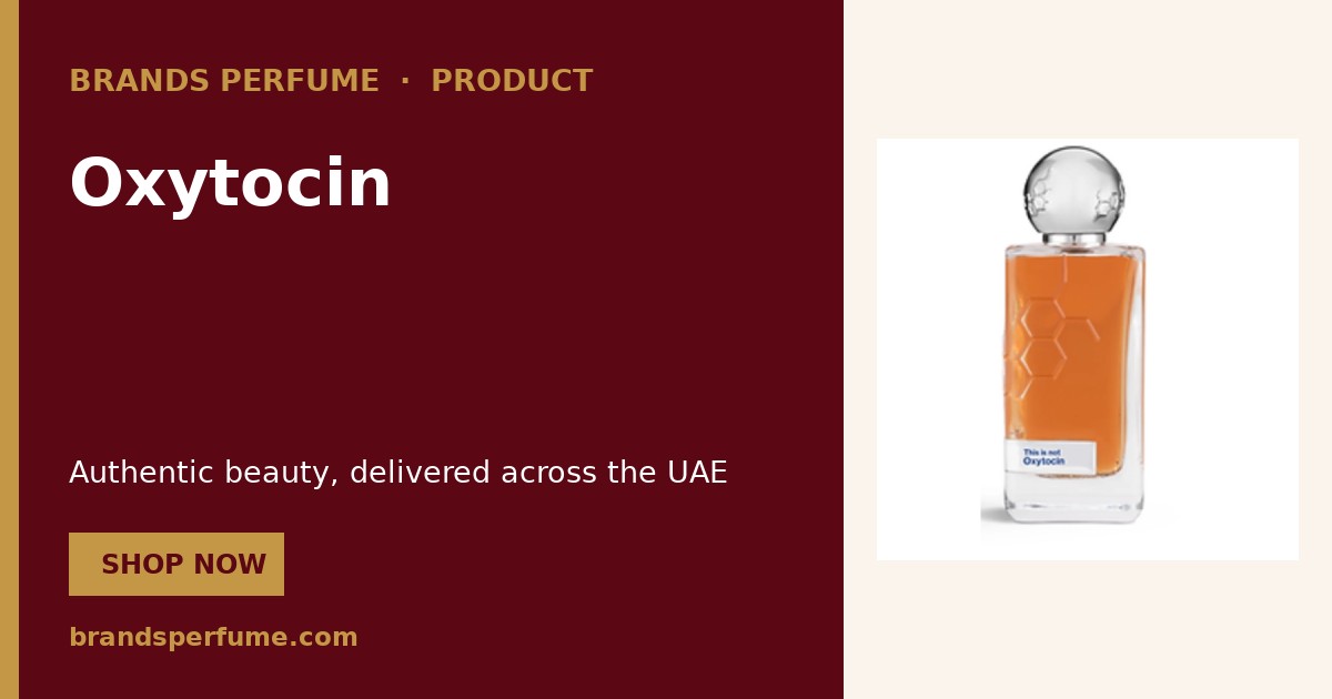 Hormone Oxytocin 100 ml | Brands Perfume