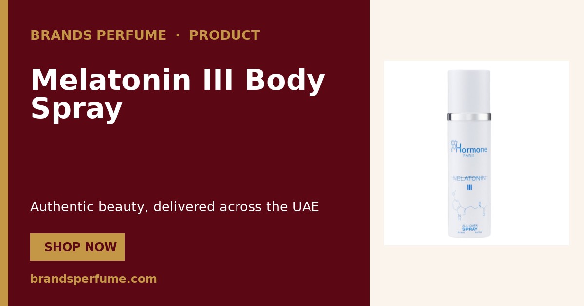 Hormone Melatonin III Body Spray 100 ml | Brands Perfume