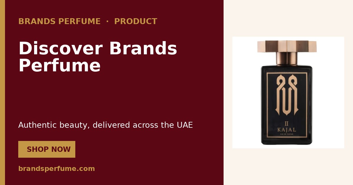 Kajal كاجال 2 100 ml | Brands Perfume