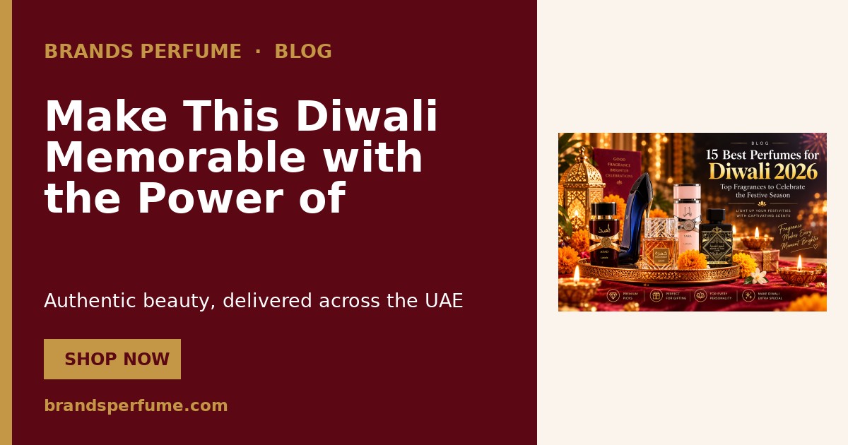 Diwali Perfume Gifts 2026: Celebrate with Fragrance