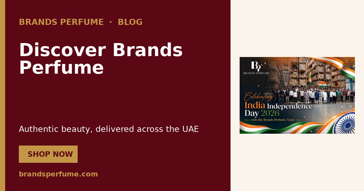 عيد استقلال الهند 2026 | فريق Brands Perfume