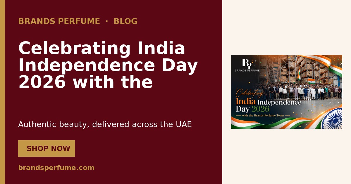 India Independence Day 2026 | Brands Perfume Team
